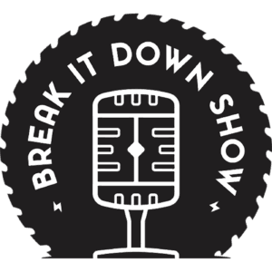 Break It Down Show